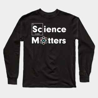 Science Matters Long Sleeve T-Shirt